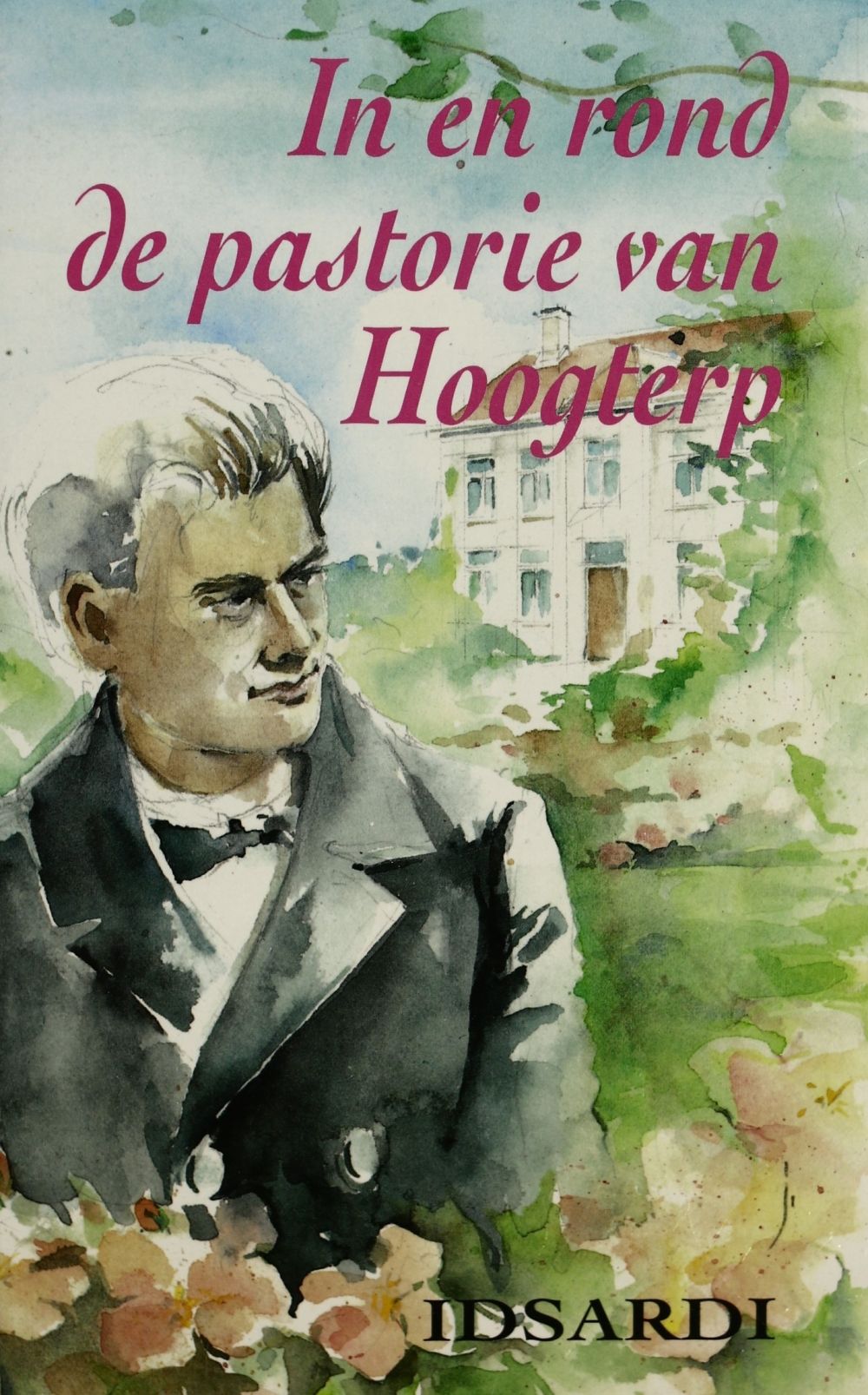 In en rond de pastorie van Hoogterp; E-book